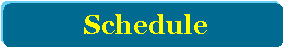 Rounded Rectangle:  Schedule 